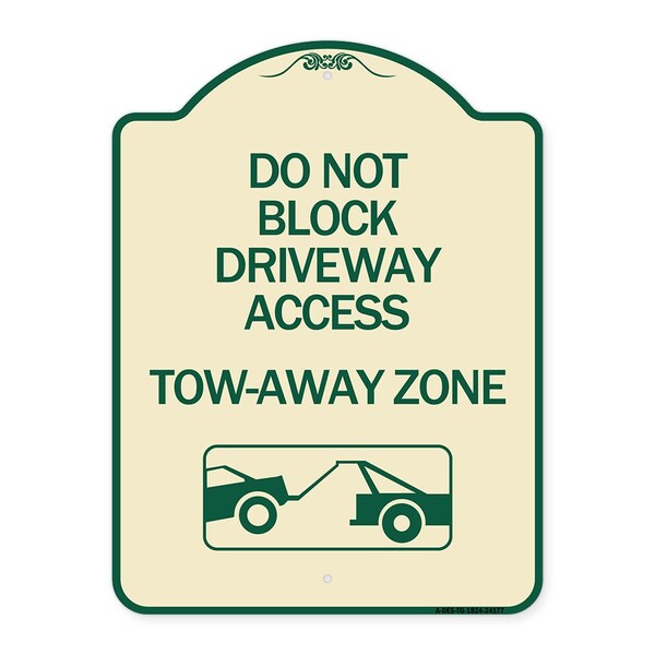 Signmission Do Not Block Driveway Access Tow Away Zone W/ Graphic Heavy-Gauge Alum, 24" x 18", TG-1824-24177 A-DES-TG-1824-24177 - main